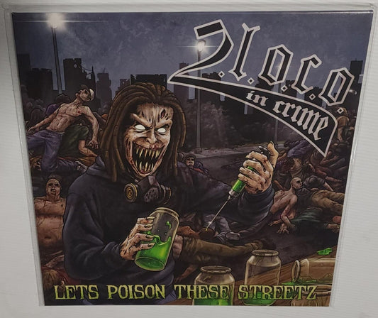 2LOCO In Crime - Let's Poison These Streetz (2024) (Vinyl LP)