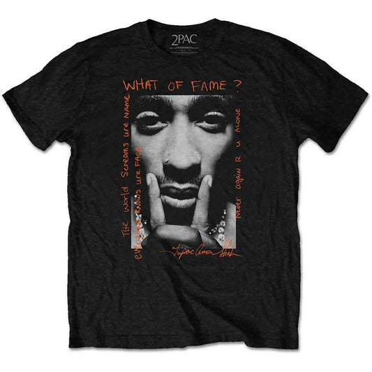 2Pac Tupac Shakur What Of Fame? Officially Licensed Adult Unisex T-Shirt