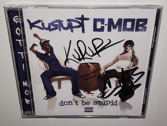 Kurupt & C-Mob (Gotti Mob) - Don't Be Stupid (Autographed CD)