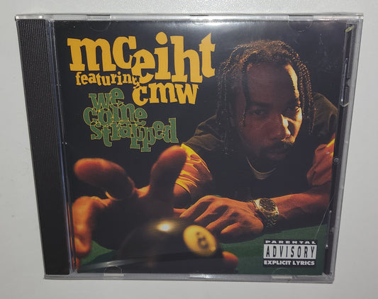 MC Eiht Featuring Compton's Most Wanted – We Come Strapped (Repress) (CD)