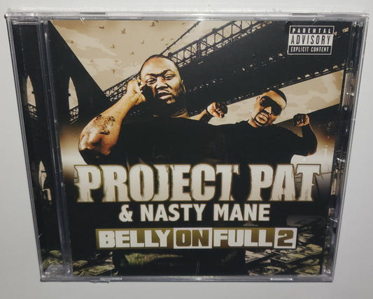 Project Pat & Nasty Mane – Belly On Full 2 (2012) (CD)