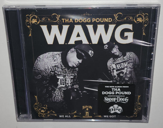 Tha Dogg Pound - W.A.W.G. (We All We Got) (2024) (CD)