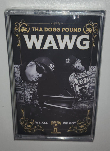 Tha Dogg Pound - W.A.W.G. (We All We Got) (2024) (Limited Edition Cassette Tape)