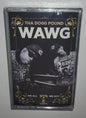 Tha Dogg Pound - W.A.W.G. (We All We Got) (2024) (Limited Edition Cassette Tape)